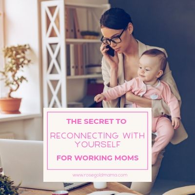 How To Reconnect With Yourself | Rose Gold Mama