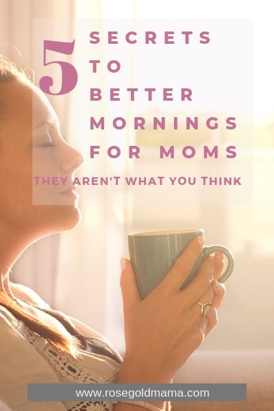 You are currently viewing 5 Ways Moms Can Have A  Better Morning