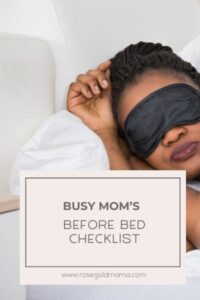 Busy Mom’s Before Bed Checklist