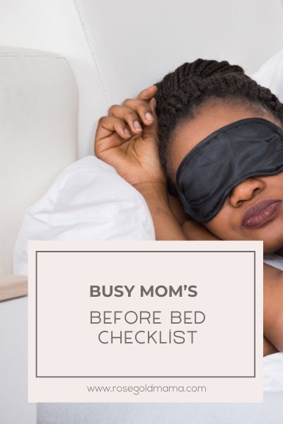 Read more about the article Busy Mom’s Before Bed Checklist