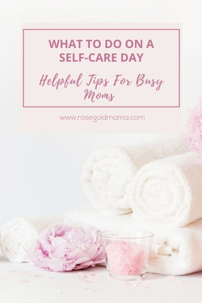 What To Do On A Self-Care Day