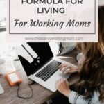 A Simple Formula For Living | The Savvy Working Mom