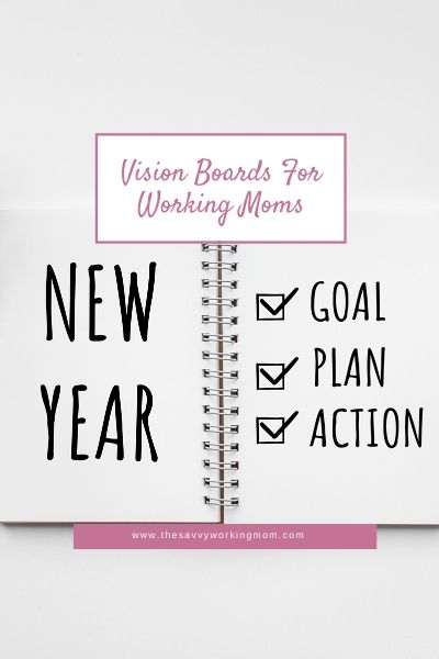 Vision Boards For Working Moms