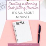 Creating a Morning Goal-Setting Practice | The Savvy Working Mom
