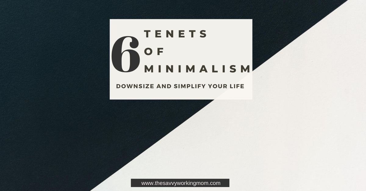 You are currently viewing 6 Tenets of Minimalism