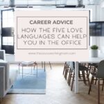 How The Five Love Languages Can Help You In The Office | The Savvy Working Mom