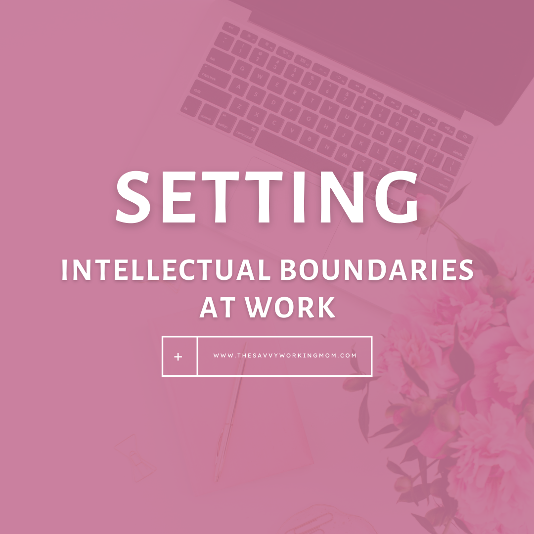 Setting Intellectual Boundaries at Work