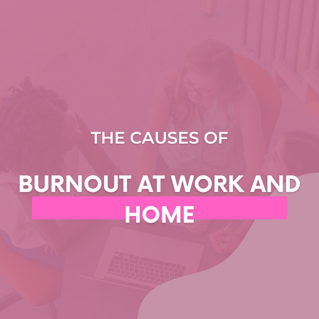 The-Causes-of-Burnout-at-Work-and-Home-The-Savvy-Working-Mom