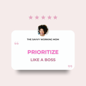 Read more about the article Prioritize Like A Boss