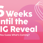 6-Weeks-Unti-the-BIG-Reveal–Can-You-Guess-What’s-Coming?